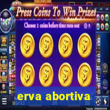 erva abortiva